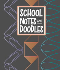 School Notes & Doodles