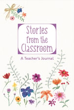 Stories from the Classroom Teacher Journal